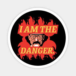 i am the danger Magnet